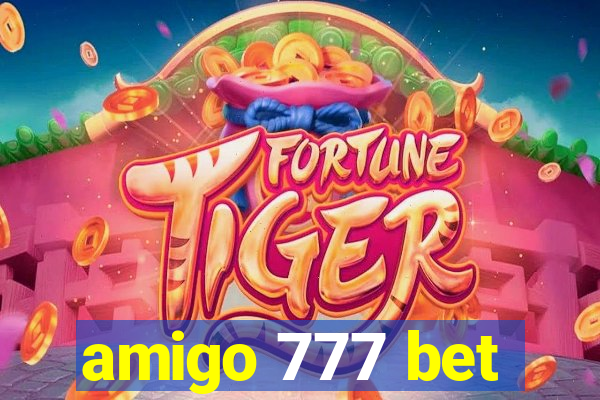 amigo 777 bet